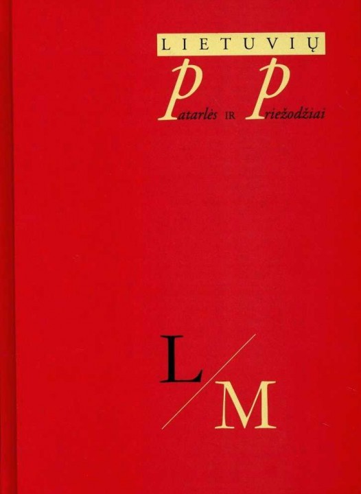 Lietuvių patarlės ir priežodžiai. T. 4: L-M