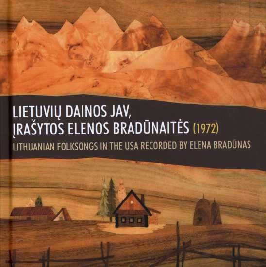 Lietuvių dainos JAV, įrašytos Elenos Bradūnaitės (1972)