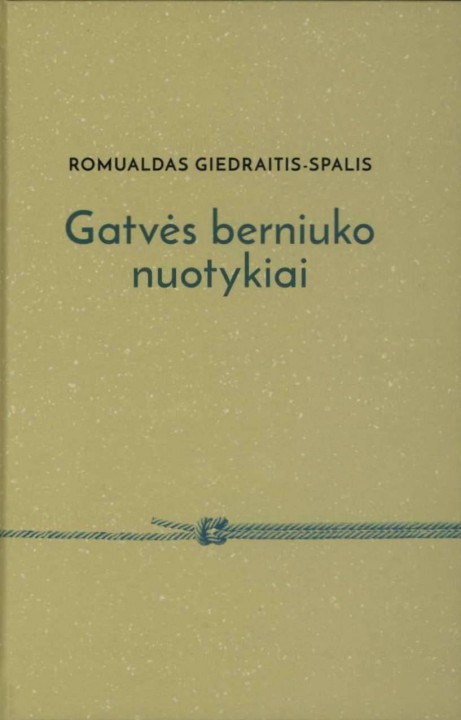 Romualdas Giedraitis-Spalis. Gatvės berniuko nuotykiai