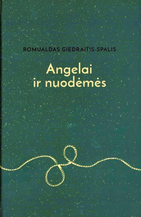 Romualdas Giedraitis-Spalis. Angelai ir  nuodėmės