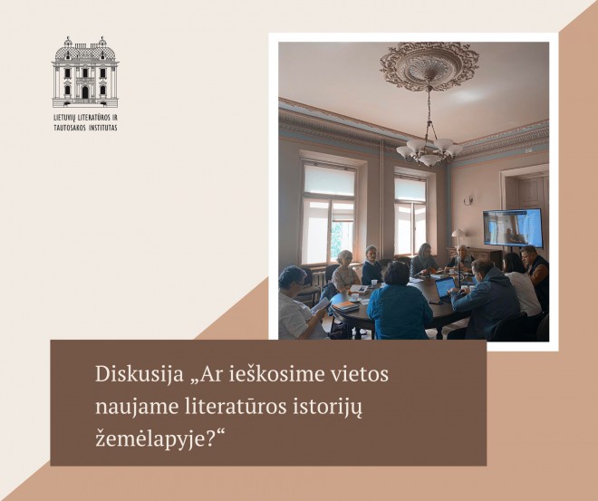 Diskusija „Ar ieškosime vietos naujame literatūros istorijų žemėlapyje?“