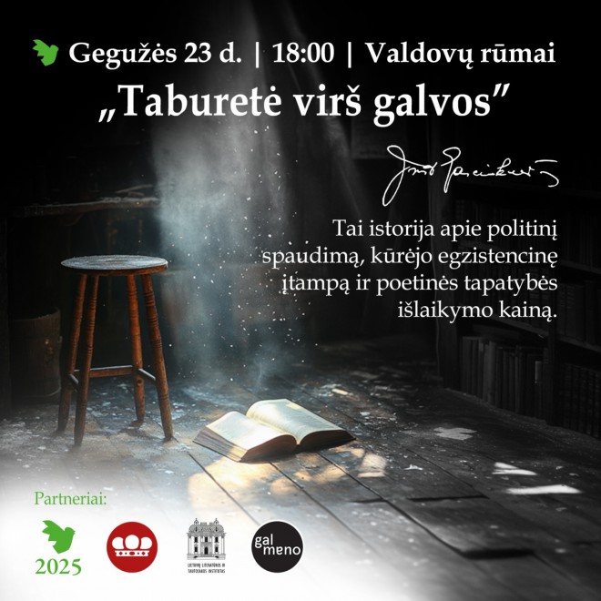 Justino Marcinkevičiaus poezijos ir prozos skaitymai „Taburetė virš galvos“ 