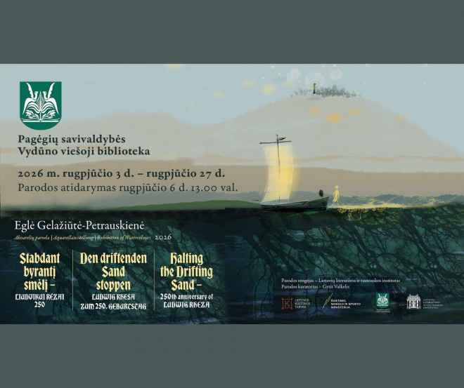 Kviečiame aplankyti Eglės Gelažiūtės-Petrauskienės akvarelių parodą „Stabdant byrantį smėlį – Liudvikui Rėzai 250“