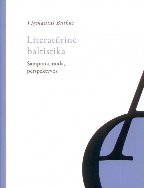 Vigmantas Butkus. Literatūrinė baltistika