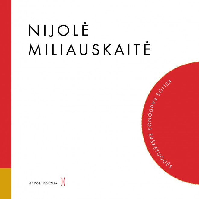  Nijolė Miliauskaitė. Kelios raudonos erškėtuogės