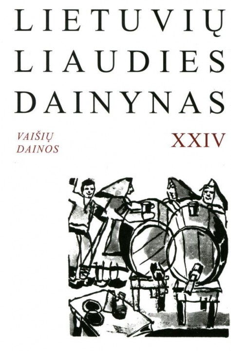 Lietuvių liaudies dainynas. [T.] 24