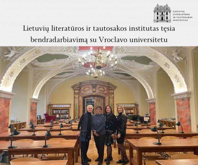 Lietuvių literatūros ir tautosakos institutas tęsia bendradarbiavimą su Vroclavo universitetu