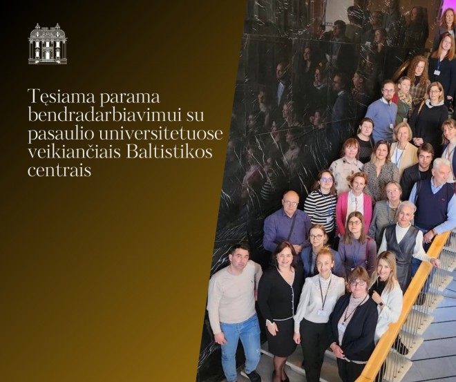 Tęsiama parama bendradarbiavimui su pasaulio universitetuose veikiančiais Baltistikos centrais