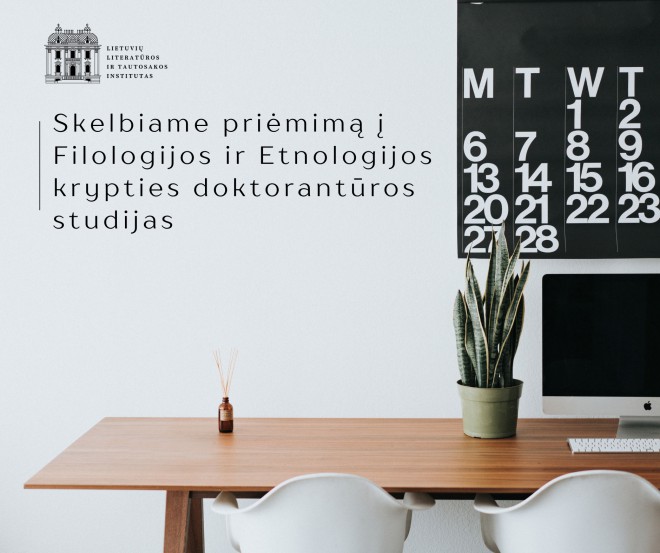 Skelbiame priėmimą į Filologijos ir Etnologijos krypties doktorantūros studijas