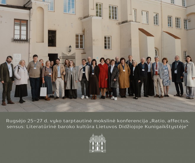 Įvyko tarptautinė mokslinė konferencija „Ratio, affectus, sensus: Literatūrinė baroko kultūra Lietuvos Didžiojoje Kunigaikštystėje“