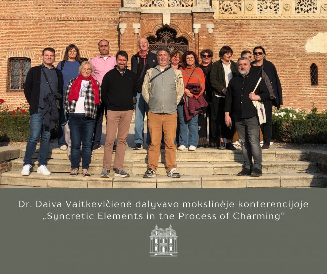 Dr. Daiva Vaitkevičienė dalyvavo mokslinėje konferencijoje Bukarešte „Syncretic Elements in the Process of Charming“