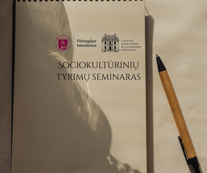 Sociokultūrinių tyrimų seminaras kviečia susipažinti su naujausiais tarpdalykiniais tyrimais