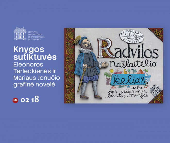 Kviečiame į grafinės novelės „Radvilos Našlaitėlio kelias, arba Apie piligrimus, banditus ir mumijas“ pristatymą