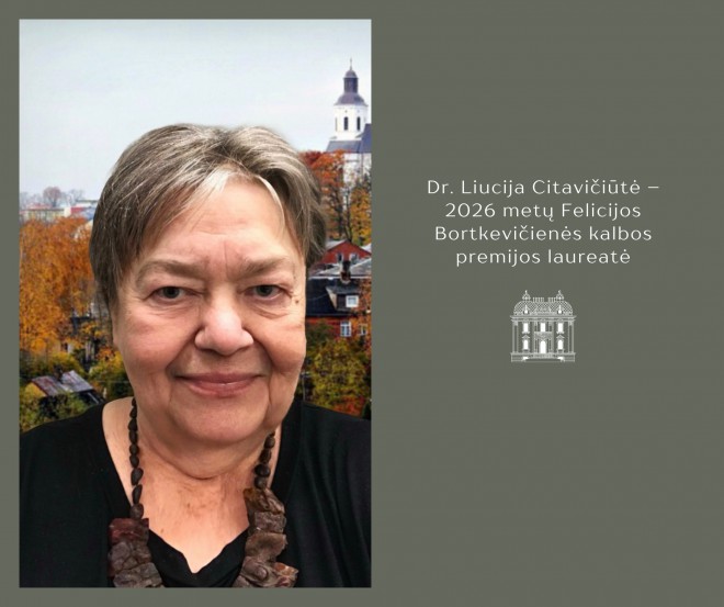 Dr. Liucija Citavičiūtė – 2026 metų Felicijos Bortkevičienės kalbos premijos laureatė